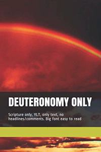 Deuteronomy Only