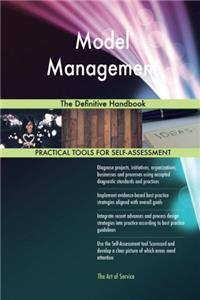 Model Management: The Definitive Handbook
