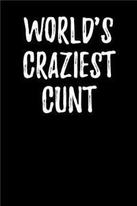 World's Craziest Cunt