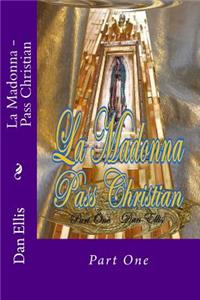 La Madonna - Pass Christian