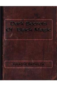 Dark Secrets Of Black Magic