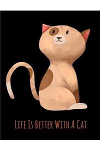 Life Is Better With A Cat
