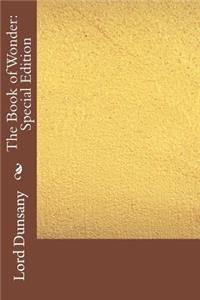 The Book of Wonder: Special Edition