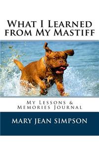 What I Learned from My Mastiff