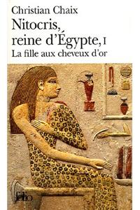 Nitocris, Reine D'Egypte I/LA Fille Aux Cheveux D'or
