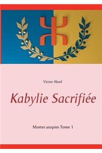 Kabylie Sacrifiée