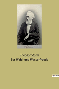 Zur Wald- und Wasserfreude