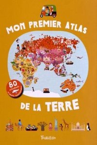 Mon Premier Atlas de La Terre