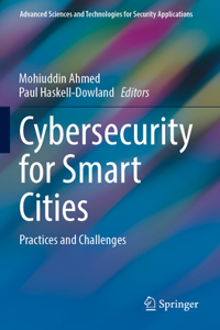 Cybersecurity for Smart Cities: Practices and Challenges