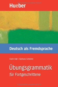 Ubungsgrammatik DaF fur Fortgeschrittene