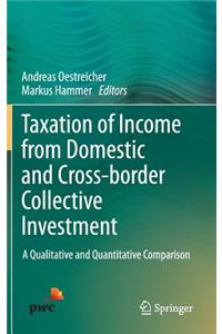 Taxation of Income from Domestic and Cross-Border Collective Investment