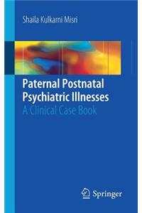 Paternal Postnatal Psychiatric Illnesses