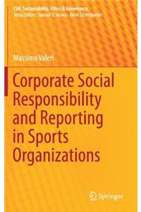 Corporate Social Responsibility and Reporting in Sports Organizations