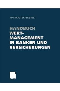 Handbuch Wertmanagement in Banken Und Versicherungen