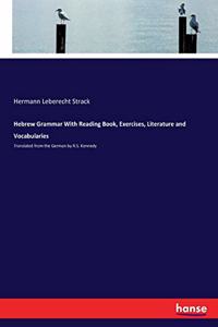 Hebrew Grammar With Reading Book, Exercises, Literature and Vocabularies