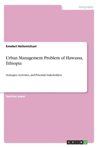 Urban Management Problem of Hawassa, Ethiopia