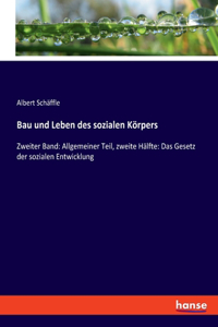 Bau und Leben des sozialen Körpers