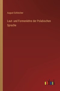 Laut- und Formenlehre der Polabischen Sprache