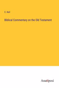 Biblical Commentary on the Old Testament