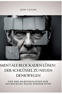 Mentale Blockaden lösen