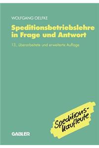 Speditionsbetriebslehre in Frage Und Antwort