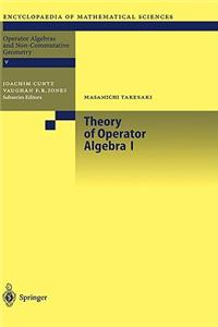 Theory of Operator Algebras I