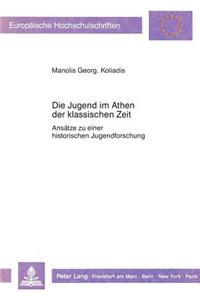 Die Jugend Im Athen Der Klassischen Zeit