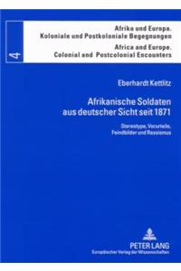 Afrikanische Soldaten aus deutscher Sicht seit 1871