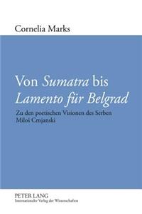 Von «Sumatra» Bis «Lamento Fuer Belgrad»