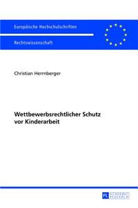 Wettbewerbsrechtlicher Schutz VOR Kinderarbeit