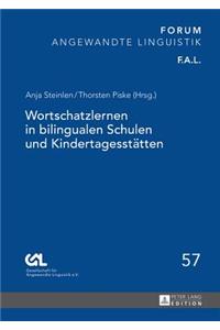 Wortschatzlernen in bilingualen Schulen und Kindertagesstaetten