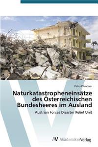 Naturkatastropheneinsätze des Österreichischen Bundesheeres im Ausland