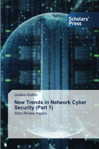 New Trends in Network Cyber Security (Part 1)