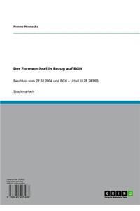 Der Formwechsel in Bezug Auf Bgh