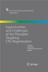 Opportunities and Challenges of the Therapies Targeting CNS Regeneration