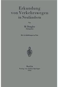 Erkundung Von Verkehrswegen in Neuländern