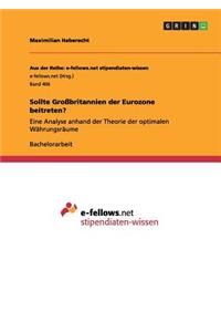 Sollte Großbritannien der Eurozone beitreten?