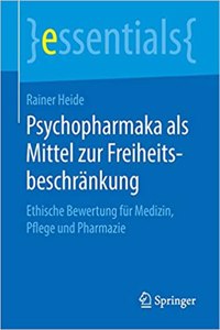 Psychopharmaka ALS Mittel Zur Freiheitsbeschränkung