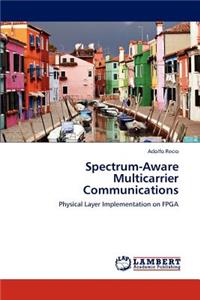 Spectrum-Aware Multicarrier Communications