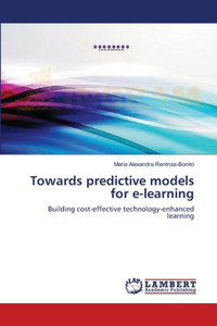 Towards predictive models for e-learning