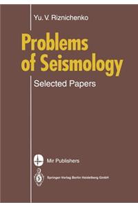 Problems of Seismology