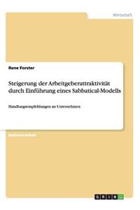 Steigerung der Arbeitgeberattraktivität durch Einführung eines Sabbatical-Modells