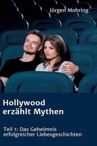 Hollywood Erzahlt Mythen