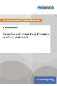 Simulation in der Entwicklung, Produktion und Materialwirtschaft