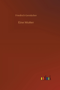 Eine Mutter