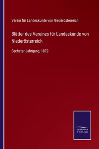 Blätter des Vereines für Landeskunde von Niederösterreich