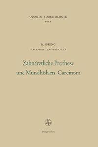 Zahnarztliche Prothese Und Mundhohlen-Carcinom