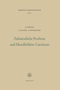 Zahnarztliche Prothese Und Mundhohlen-Carcinom