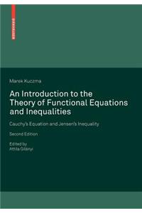 Introduction to the Theory of Functional Equations and Inequalities