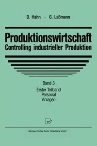 Produktionswirtschaft - Controlling Industrieller Produktion
